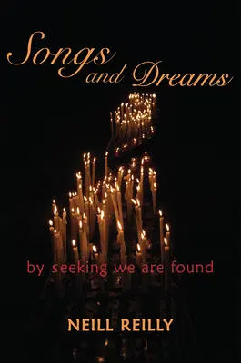 Lieder und Träume: Indem wir suchen, werden wir gefunden - Songs and Dreams: By Seeking We Are Found