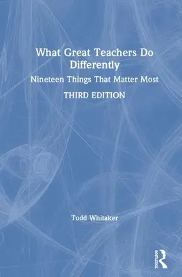 Was große Lehrerinnen und Lehrer anders machen: Neunzehn Dinge, auf die es ankommt - What Great Teachers Do Differently: Nineteen Things That Matter Most