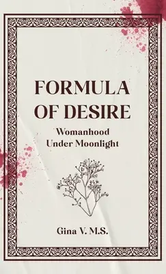 Formel der Begierde: Weiblichkeit im Mondschein - Formula of Desire: Womanhood Under Moonlight