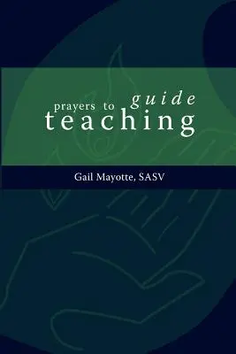 Gebete als Anleitung zum Unterrichten - Prayers to Guide Teaching