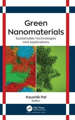 Grüne Nanomaterialien: Nachhaltige Technologien und Anwendungen - Green Nanomaterials: Sustainable Technologies and Applications