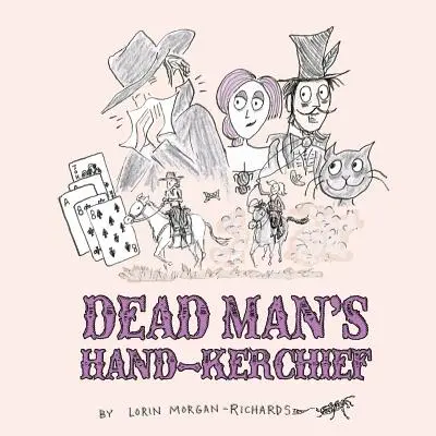 Das Taschentuch des toten Mannes: Der Umgang mit der Goodbye-Familie - Dead Man's Hand-kerchief: Dealing with the Goodbye Family