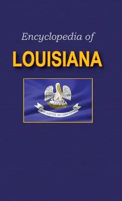 Enzyklopädie von Louisiana - Encyclopedia of Louisiana
