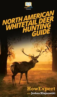 Nordamerikanischer Weißwedelhirsch Mini-Jagdführer - North American Whitetail Deer Mini Hunting Guide