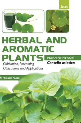 KÖRPERLICHE UND AROMATISCHE PFLANZEN - Centella asiatica (INDIAN PENNYWORT) - HERBAL AND AROMATIC PLANTS - Centella asiatica (INDIAN PENNYWORT)