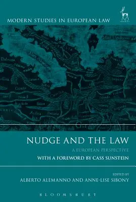 Nudge und das Gesetz: Eine europäische Perspektive - Nudge and the Law: A European Perspective
