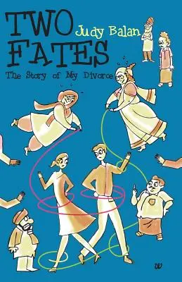 Zwei Schicksale: Die Geschichte meiner Scheidung - Two Fates: The Story of My Divorce