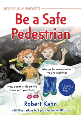 Bobby und Mandee's Street Smarts: Wie man ein sicherer Fußgänger ist - Bobby and Mandee's Street Smarts: How to Be a Safe Pedestrian