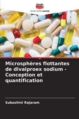 Flottierende Mikrosphrasen von Divalproex-Natrium - Konzeption und Quantifizierung - Microsphres flottantes de divalproex sodium - Conception et quantification