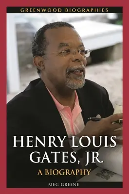 Henry Louis Gates, Jr: Eine Biographie - Henry Louis Gates, Jr.: A Biography