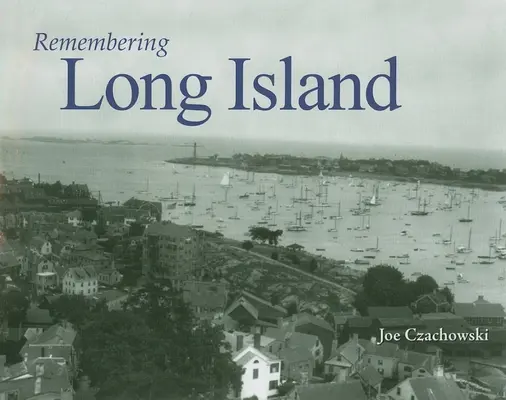 Erinnern an Long Island - Remembering Long Island