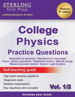 Sterling Test Prep College Physics Praxisfragen: Vol. 1, High Yield College Physics Fragen mit detaillierten Erklärungen - Sterling Test Prep College Physics Practice Questions: Vol. 1, High Yield College Physics Questions with Detailed Explanations