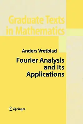 Fourier-Analyse und ihre Anwendungen - Fourier Analysis and Its Applications