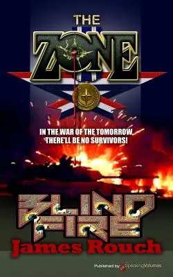 Blindes Feuer: Die Zone - Blind Fire: The Zone