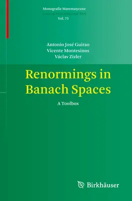 Renormierungen in Banach-Räumen: Ein Werkzeugkasten - Renormings in Banach Spaces: A Toolbox