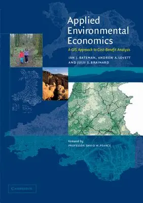 Angewandte Umweltökonomie: Ein GIS-Ansatz zur Kosten-Nutzen-Analyse - Applied Environmental Economics: A GIS Approach to Cost-Benefit Analysis