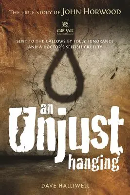 Eine ungerechte Hinrichtung - An Unjust Hanging
