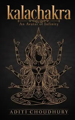 Kalachakra: Ein Avatar der Unendlichkeit - Kalachakra: An Avatar of Infinity