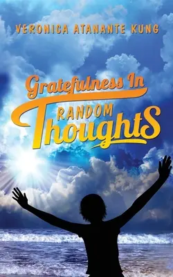 Dankbarkeit in zufälligen Gedanken - Gratefulness in Random Thoughts
