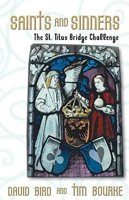 Heilige und Sünder: Die St. Titus Bridge-Herausforderung - Saints and Sinners: The St. Titus Bridge Challenge