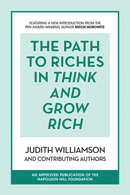 Der Weg zum Reichtum in Think and Grow Rich - The Path to Riches in Think and Grow Rich