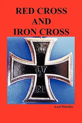 Rotes Kreuz und Eisernes Kreuz - Red Cross and Iron Cross