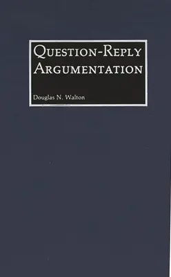 Frage-Antwort-Argumentation - Question-Reply Argumentation