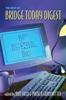 Das Beste aus Bridge Today Digest - Best of Bridge Today Digest