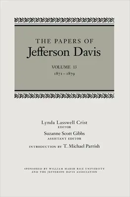 Die Papiere von Jefferson Davis: 1871-1879 - The Papers of Jefferson Davis: 1871-1879