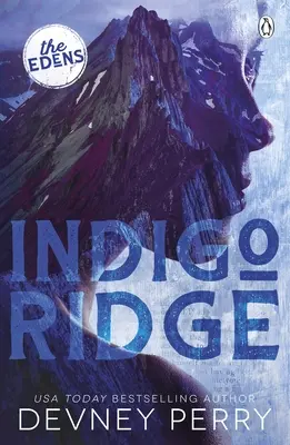 Indigo Ridge - (Die Edens #1) - Indigo Ridge - (The Edens #1)