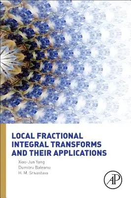 Lokale fraktionale Integraltransformationen und ihre Anwendungen - Local Fractional Integral Transforms and Their Applications