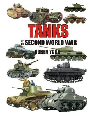 Panzer des Zweiten Weltkriegs - Tanks of the Second World War