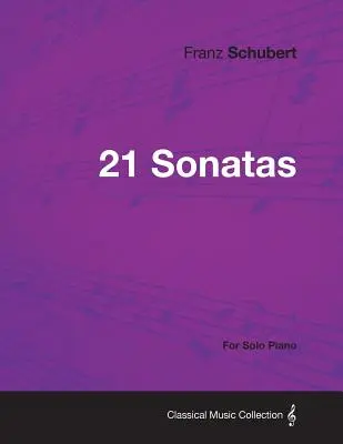 21 Sonaten - für Klavier solo - 21 Sonatas - For Solo Piano