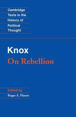 Knox: Über die Rebellion - Knox: On Rebellion