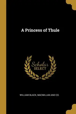 Eine Prinzessin von Thule - A Princess of Thule