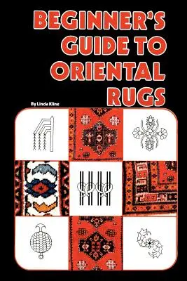 Einsteigerhandbuch für Orientteppiche - Beginner's Guide to Oriental Rugs