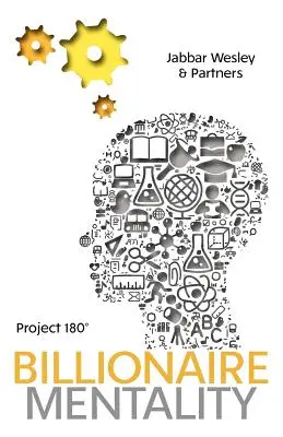 Die Mentalität des Milliardärs für heute - The Billionaire Mentality for Today