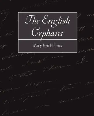 Die englischen Waisenkinder - The English Orphans