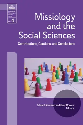 Missiologie und die Sozialwissenschaften: Beiträge, Vorsichtsmaßnahmen und Schlussfolgerungen - Missiology and the Social Sciences: Contributions, Cautions and Conclusions