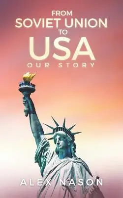 Von der Sowjetunion in die USA: Unsere Geschichte - From Soviet Union to USA: Our Story