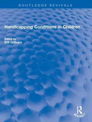 Behinderungen bei Kindern - Handicapping Conditions in Children