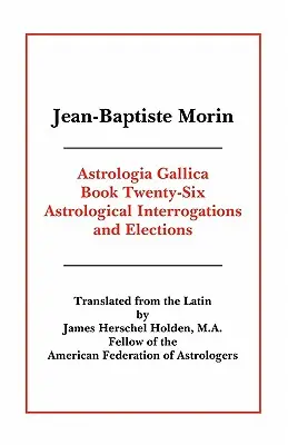 Astrologia Gallica Buch 26 - Astrologia Gallica Book 26