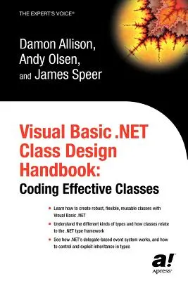Visual Basic .Net-Klassenentwurfshandbuch: Effektive Klassen kodieren - Visual Basic .Net Class Design Handbook: Coding Effective Classes