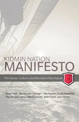 Kidmin-Manifest: Die Werte, die Kultur und das Mandat der Nation - Kidmin Manifesto: The Values, Culture and Mandate of the Nation