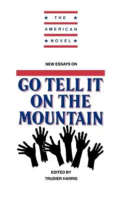 Neue Essays zu Go Tell It on the Mountain - New Essays on Go Tell It on the Mountain