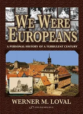 Wir waren Europäer: Eine persönliche Geschichte eines turbulenten Jahrhunderts - We Were Europeans: A Personal History of a Turbulent Century