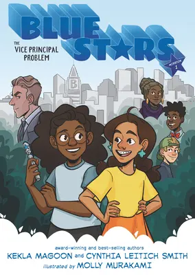 Blaue Sterne: Mission One: Das Vizedirektor-Problem: Ein Graphic Novel - Blue Stars: Mission One: The Vice Principal Problem: A Graphic Novel