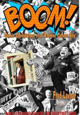 Boom: Komische Bekenntnisse eines Boomer Cornerboys - Boom: Comic Confessions of a Boomer Cornerboy