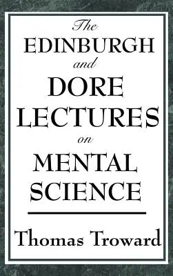 Die Edinburgh- und Dore-Vorlesungen zur Geisteswissenschaft - The Edinburgh and Dore Lectures on Mental Science