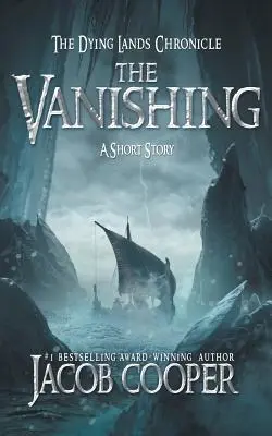 Das Verschwinden: Eine Kurzgeschichte in der Chronik der Sterbenden Länder - The Vanishing: A Short Story in The Dying Lands Chronicle